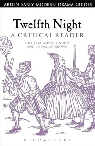 9781441128782: Twelfth Night: A Critical Reader: A Critical Reader (Arden Early Modern Drama Guides)