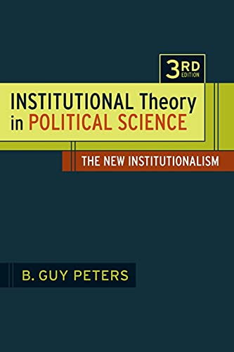 Stock image for Institutional Theory in Political Science 3rd Edition: The New Institutionalism for sale by Read&Dream