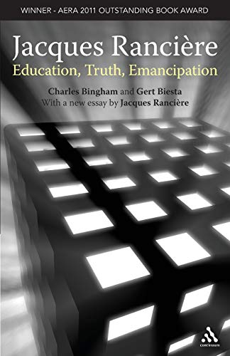 Beispielbild fr Jacques Ranciere: Education, Truth, Emancipation zum Verkauf von Better World Books