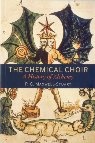 Beispielbild fr The Chemical Choir: A History of Alchemy zum Verkauf von Monster Bookshop