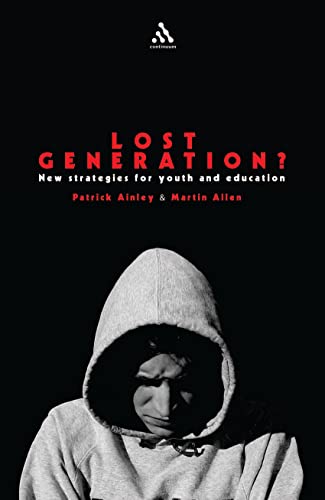 Stock image for Lost Generation?: New strategies for youth and education for sale by WorldofBooks