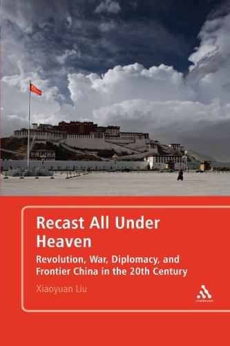 Beispielbild fr Recast All under Heaven: Revolution, War, Diplomacy, and Frontier China in the 20th Century zum Verkauf von Wonder Book