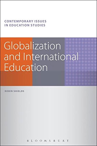 Beispielbild fr Globalization and International Education (Contemporary Issues in Education Studies) zum Verkauf von Ergodebooks