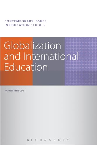 9781441135766: Globalization and International Education (Contemporary Issues in Education Studies)