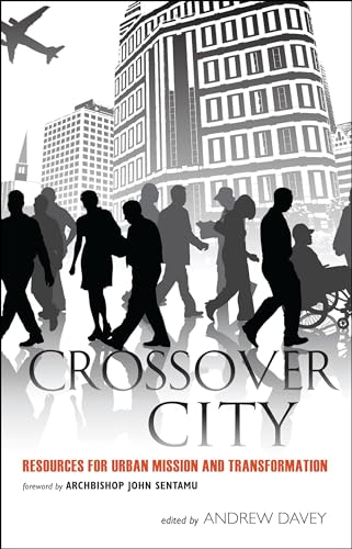 Beispielbild fr Crossover City: Resources for Urban Mission and Transformation zum Verkauf von WorldofBooks