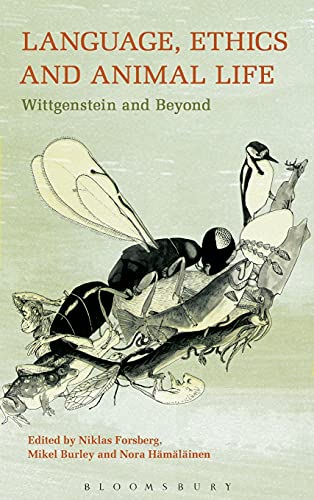 9781441140555: Language, Ethics and Animal Life: Wittgenstein and Beyond