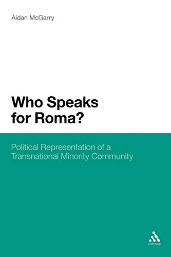 Imagen de archivo de Who Speaks for Roma?: Political Representation of a Transnational Minority Community a la venta por HPB-Red