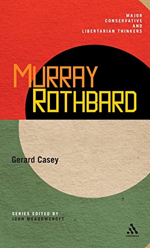 9781441142092: Murray Rothbard (Major Conservative and Libertarian Thinkers)