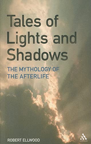 Beispielbild fr Tales of Lights and Shadows : Mythology of the Afterlife zum Verkauf von Better World Books