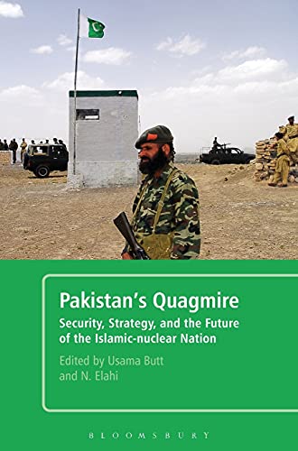 9781441144317: Pakistan's Quagmire: Security, Strategy, and the Future of the Islamic-Nuclear Nation