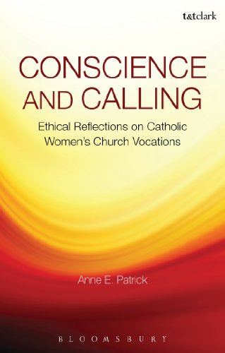 Beispielbild fr Conscience and Calling: Ethical Reflections on Catholic Womens Church Vocations zum Verkauf von Bulk Book Warehouse