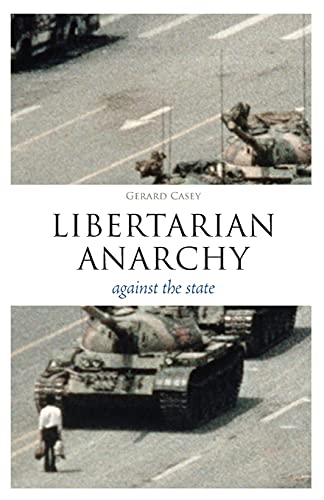 9781441144676: Libertarian Anarchy