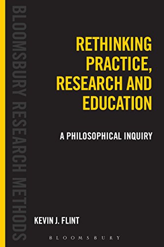 9781441145260: Rethinking Practice, Research and Education: A Philosophical Inquiry (Bloomsbury Research Methods)