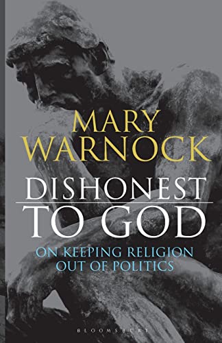 Stock image for Dishonest to God: On Keeping Religion Out of Politics for sale by Open Books