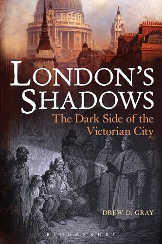 Imagen de archivo de London's Shadows: The Dark Side of the Victorian City a la venta por Smith Family Bookstore Downtown