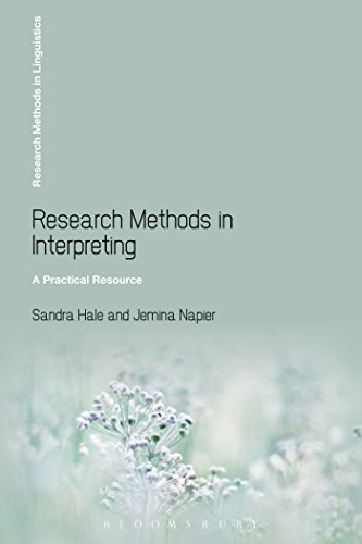 9781441147707: Research Methods in Interpreting: A Practical Resource (Research Methods in Linguistics)