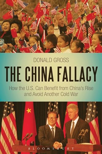 Stock image for The China Fallacy : How the U. S. Can Benefit from China's Rise and Avoid Another Cold War for sale by Better World Books: West