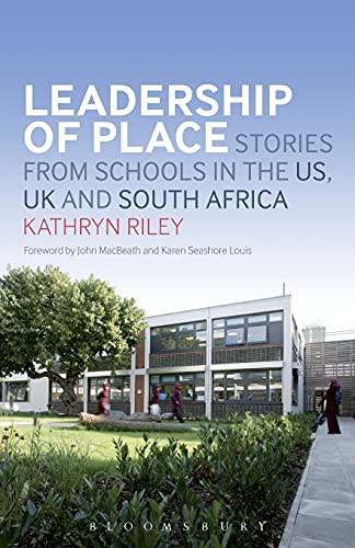 Stock image for Leadership of Place: Stories from Schools in the US, UK and South Africa for sale by WorldofBooks