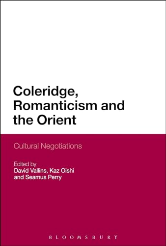 Imagen de archivo de Coleridge, Romanticism and the Orient a la venta por Blackwell's