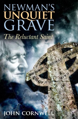 Beispielbild fr Newman's Unquiet Grave: The Reluctant Saint zum Verkauf von Wonder Book