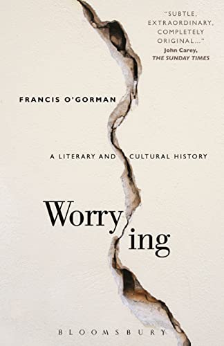 Stock image for Worrying : A Literary and Cultural History for sale by Better World Books