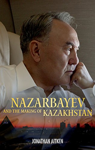 Stock image for Nazarbayev and the Making of Kazakhstan : From Communism to Capitalism for sale by Better World Books