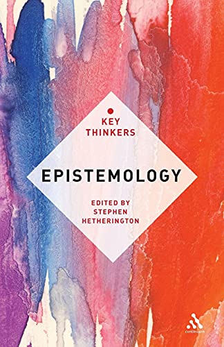 Stock image for Epistemology: The Key Thinkers for sale by ThriftBooks-Dallas