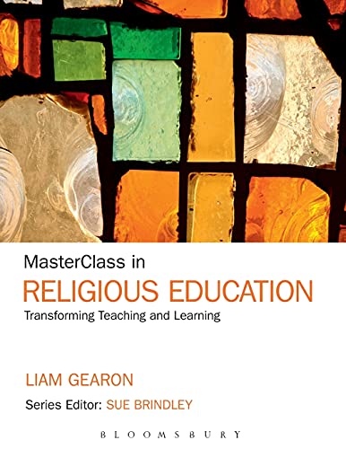 9781441154224: MasterClass in Religious Education: Transforming Teaching and Learning