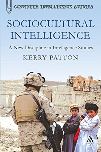 Beispielbild fr Sociocultural Intelligence : A New Discipline in Intelligence Studies zum Verkauf von Better World Books
