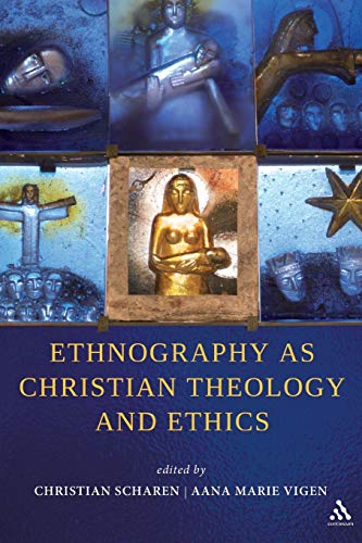 Stock image for Ethnography as Christian Theology and Ethics for sale by Byrd Books