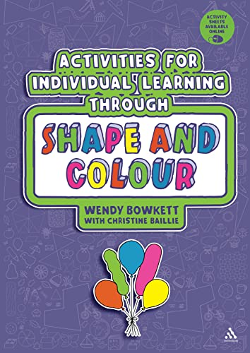 Stock image for Activities for Individual Learning Through Shape and Colour: Resources for the Early Years Practitioner for sale by WorldofBooks