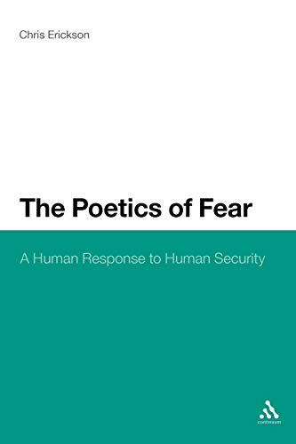 Stock image for The Poetics of Fear: A Human Response to Human Security for sale by Pulpfiction Books