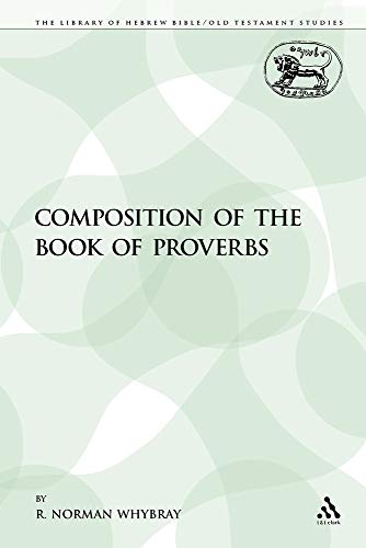 Stock image for The Composition of the Book of Proverbs for sale by Chiron Media