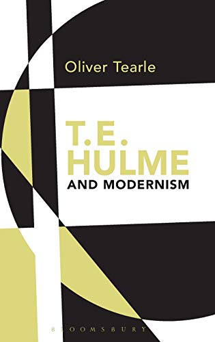 9781441156655: T. E. Hulme and Modernism
