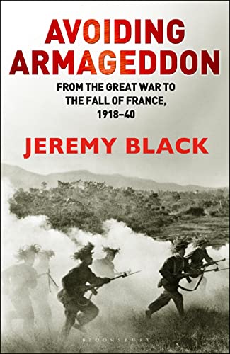 9781441157133: Avoiding Armageddon: From the Great War to the Fall of France, 1918-40