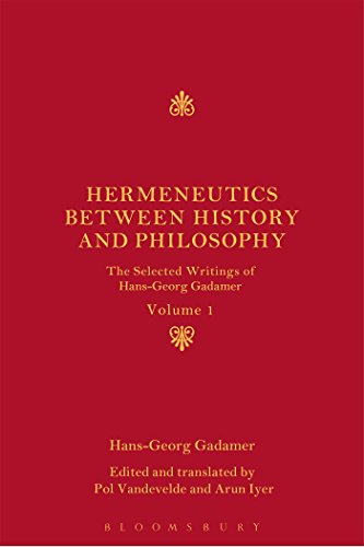 Stock image for Hermeneutics between History and Philosophy: The Selected Writings of Hans-Georg Gadamer, Volume 1 for sale by Powell's Bookstores Chicago, ABAA