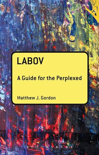 Stock image for Labov: A Guide for the Perplexed (Guides for the Perplexed) for sale by Ergodebooks