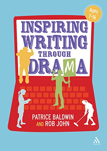 Imagen de archivo de Inspiring Writing Through Drama: Creative Approaches to Teaching Ages 7-16 a la venta por WorldofBooks