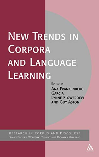 Stock image for New Trends in Corpora and Language Learning (Corpus and Discourse) for sale by Midtown Scholar Bookstore