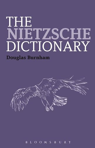 Beispielbild fr The Nietzsche Dictionary (Bloomsbury Philosophy Dictionaries) zum Verkauf von WorldofBooks