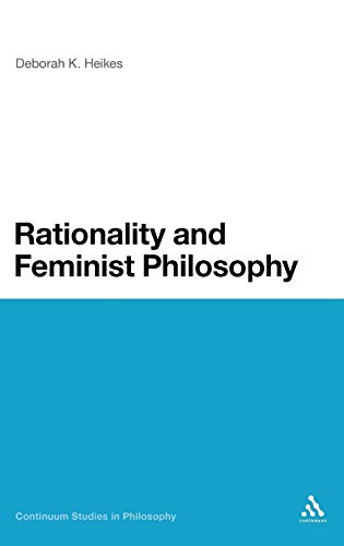 9781441161277: Rationality and Feminist Philosophy