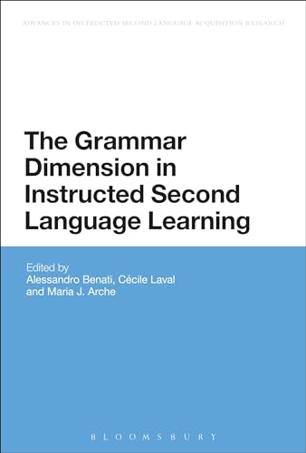 9781441162045: The Grammar Dimension in Instructed Second Language Learning (Advances in Instructed Second Language Acquisition Research, 2)