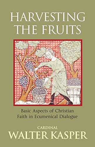 Beispielbild fr Harvesting the Fruits : Basic Aspects of Christian Faith in Ecumenical Dialogue zum Verkauf von Better World Books