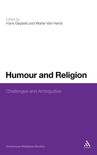 Stock image for Humour and Religion: Challenges and Ambiguities (Continuum Religious Studies) for sale by Midtown Scholar Bookstore