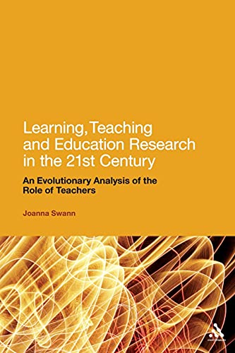 Imagen de archivo de Learning, Teaching and Education Research in the 21st Century: An Evolutionary Analysis of the Role of Teachers a la venta por Irish Booksellers