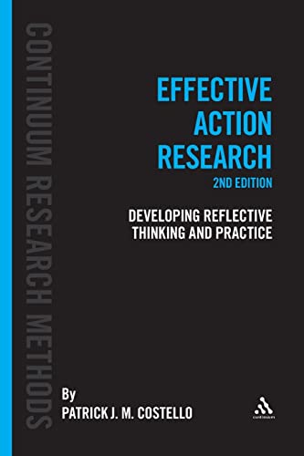 Beispielbild fr Effective Action Research: Developing Reflective Thinking and Practice (Continuum Research Methods) zum Verkauf von WorldofBooks