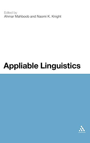 9781441164155: Appliable Linguistics: Reclaiming the Place of Language in Linguistics
