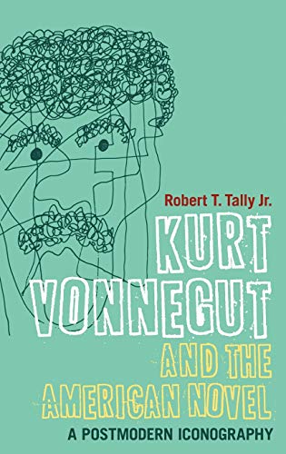 9781441164452: Kurt Vonnegut and the American Novel: A Postmodern Iconography (Continuum Literary Studies)