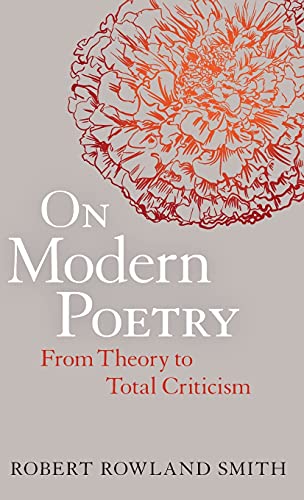 9781441165725: On Modern Poetry: From Theory to Total Criticism