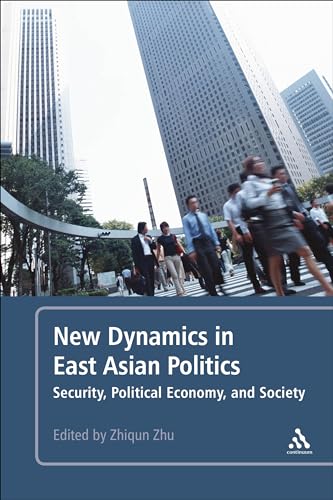 Beispielbild für New Dynamics in East Asian Politics: Security, Political Economy, and Society zum Verkauf von medimops
